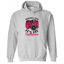 Freezing Time It's My Superpower Unisex Classic Kids and Adults Pullover Hoodie For Photography Lovers						 									 									